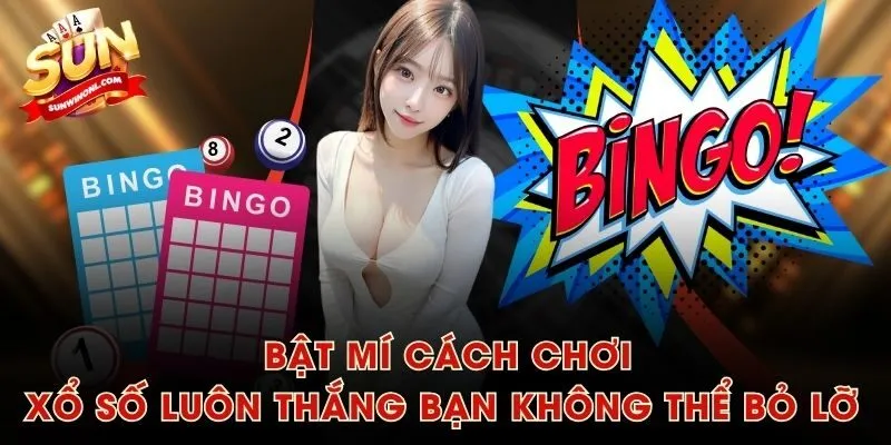 Bật mí cách chơi xổ số luôn thắng bạn không thể bỏ lỡ