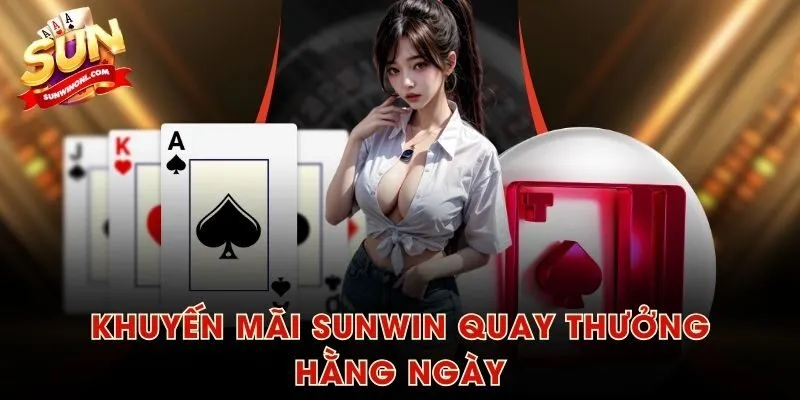 Khuyến mãi SUNWIN quay thưởng hằng ngày