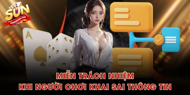 Miễn trách nhiệm khi người chơi khai sai thông tin